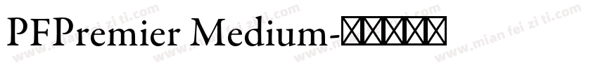 PFPremier Medium字体转换